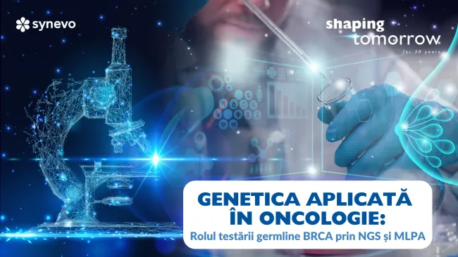 Genetica aplicată în Oncologie: Rolul testării germline BRCA prin NGS și MLPA