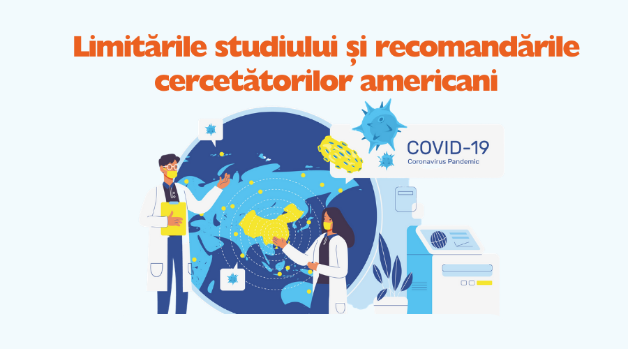 Limitarile studiului si recomandarile cercetatorilor americani - pandemia covid-19