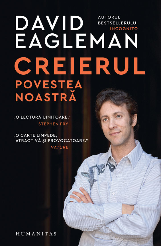 David Eagleman: Creierul. Povestea noastră